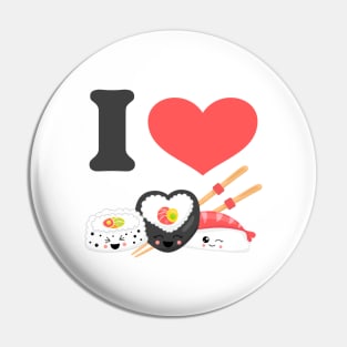 Kawaii I Love Sushi II Pin