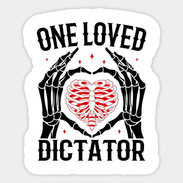 Funny Skeleton Heart Hands, One Loved Dictator Valentines Day Gift - Funny One Loved Dictator - Sticker