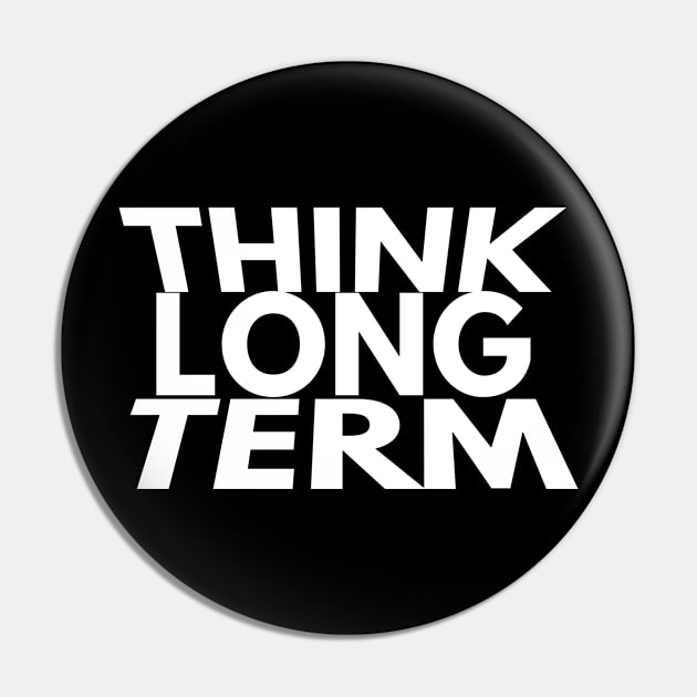 think long term Pin by FromBerlinGift