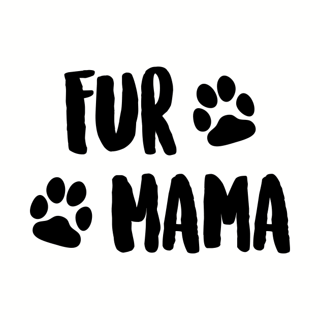 Fur Mama by tjfdesign