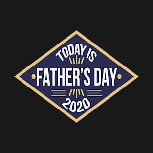 father day 2020 T-Shirt