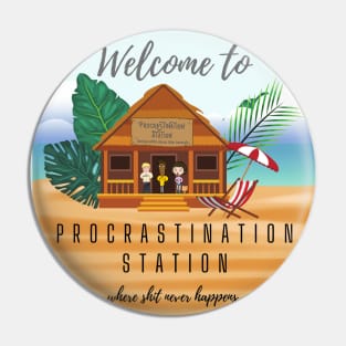 Procrastination Station Pin