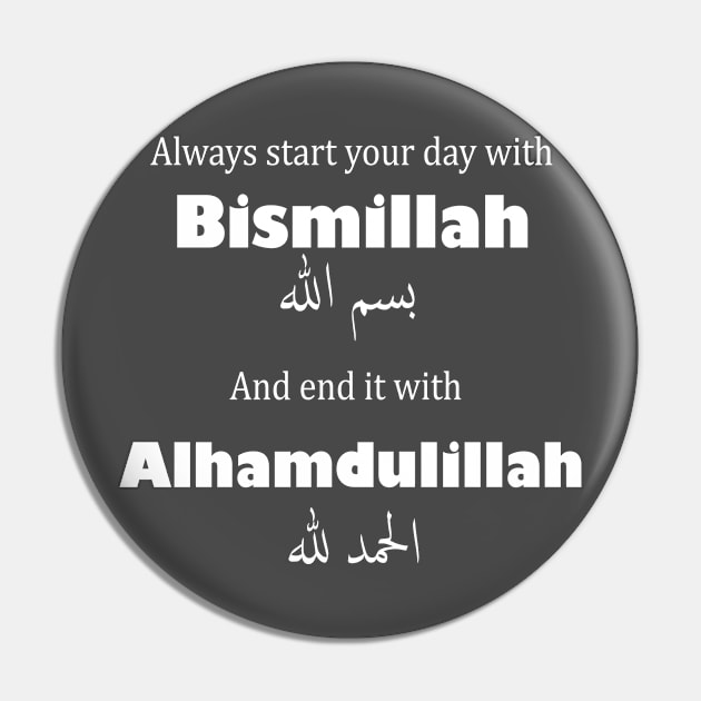 Start and end your day with God (White) Pin by Halal Pilot