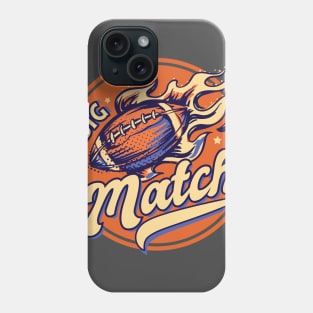 Big match - American football badge Phone Case