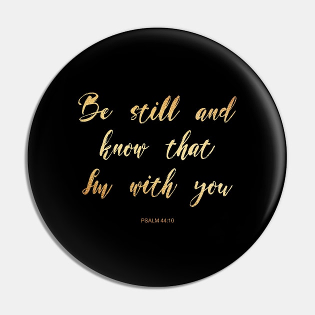 Be still and know that i'm with you Pin by Dhynzz