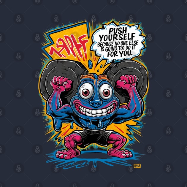 Push Yourself: Motivational Cartoon Tee by UrbanBlend