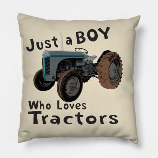 just a boy who loves tractors Pillow