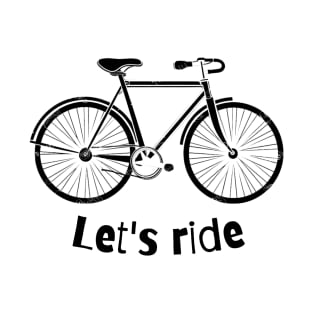 Let's ride bicycle T-Shirt