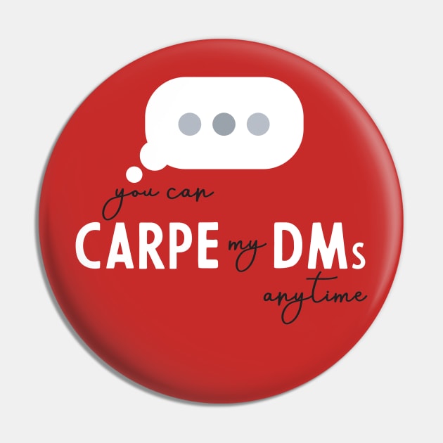 CARPE DM Pin by Hou-tee-ni Designs