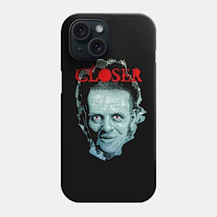 Closer Phone Case