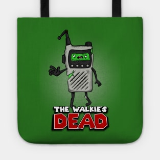 The Walkie's Dead Tote