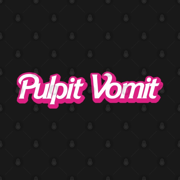 Pulpit Vomit Barbie Font by Broken Curfew Records