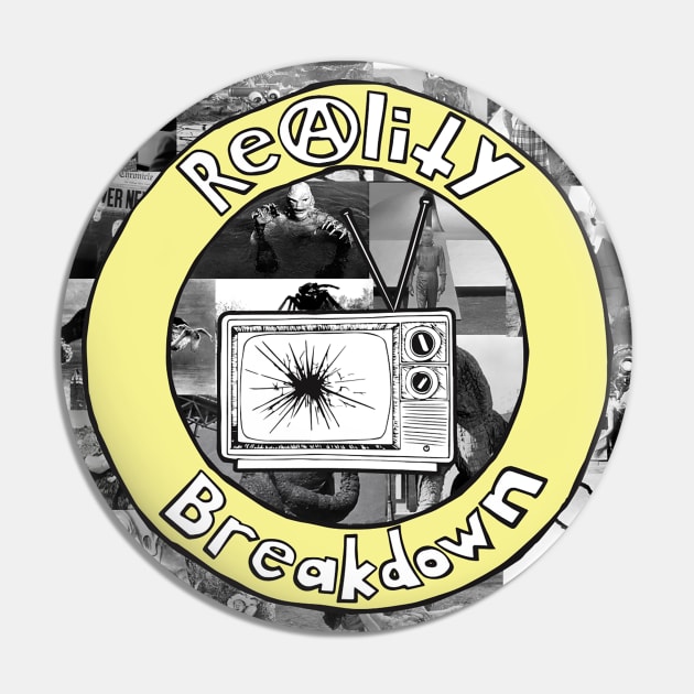 Reality Breakdown Pin by Eddie Anaya Designs