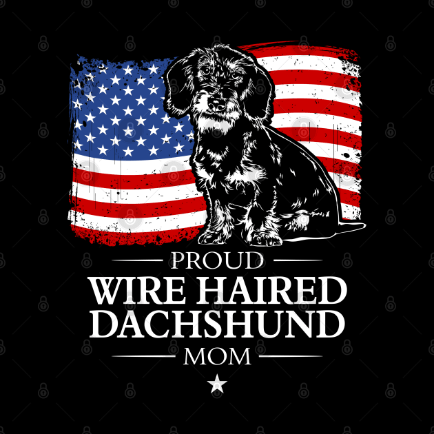 Proud Wire Haired Dachshund Mom American Flag patriotic dog by wilsigns