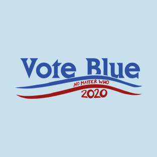 Vote blue no matter who 2020 T-Shirt