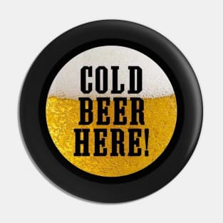 Cold Beer Here Pin