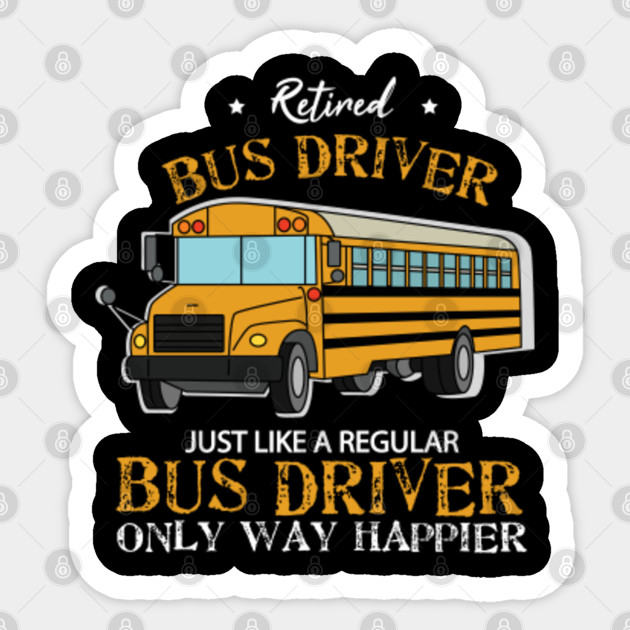 School Bus Driver Gift Idea School Bus Driver Gift Sticker Teepublic