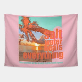 salt water heals everything Tapestry