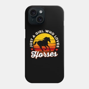 Just a Girl Who Loves Horses Phone Case