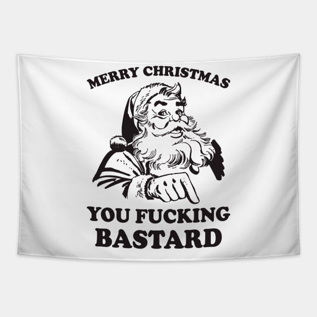 Merry Christmas You Fucking Bastard Funny Santa Tapestry by teevisionshop