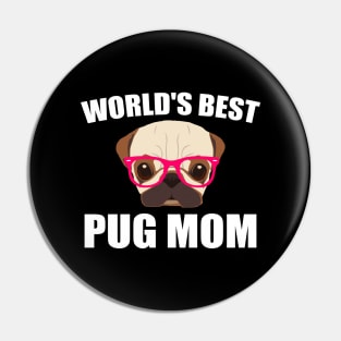 World's Best Pug Mom Pin