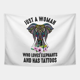 Just A Woman Who Loves Elephants And Has Tattoos Tapestry