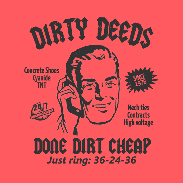 Dirty Deeds Done Dirt Cheap by Bigfinz