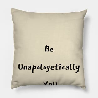 Be Unapologetically YOU Logo on Back Pillow