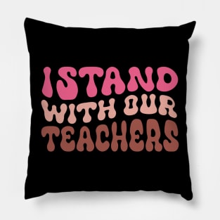 I Stand With Our Teachers & Stand Against Book Banning! Pillow