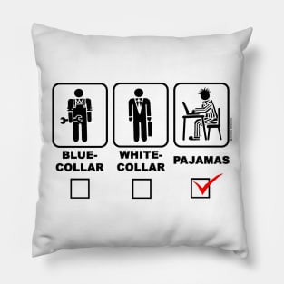 Blue-collar,white-collar or pajamas Pillow