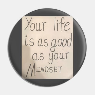 Life and Mindset Quote Pin