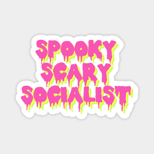 Spooky Scary Socialist Magnet