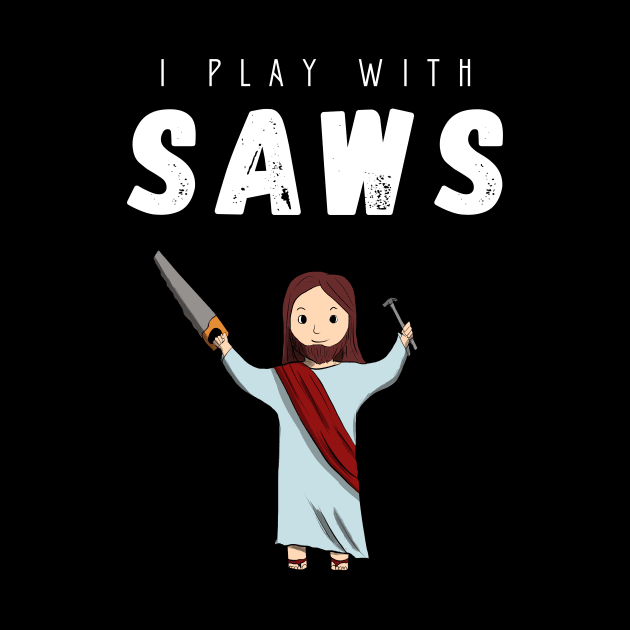 I play with saws by cypryanus