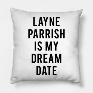 Layne Parrish Dream Pillow