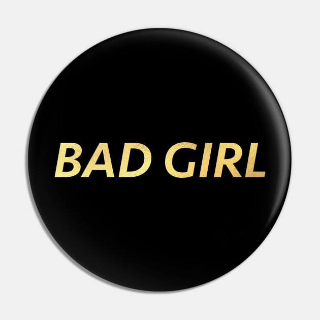 BAD GIRL Pin by janvimar