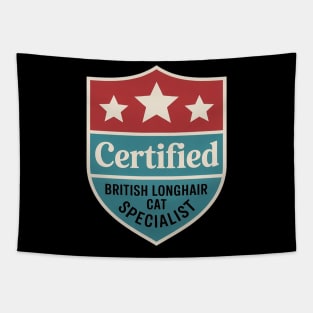 Certified British Longhair Cat Specialist Cat Mom Tapestry