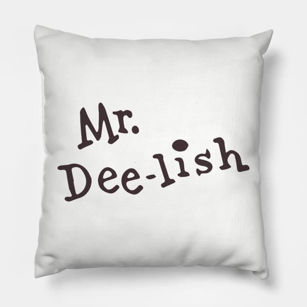 Mr. Dee-lish Pillow by Eugene and Jonnie Tee's