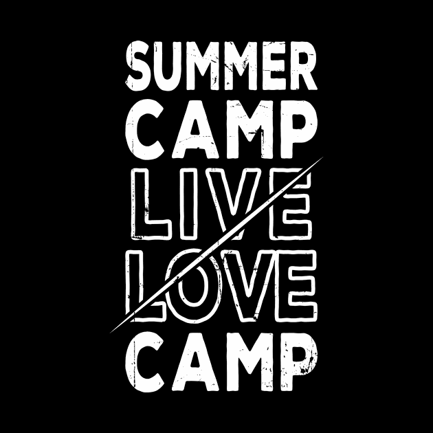 Summer Camp Live Love Camp by Creative Brain