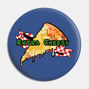 Extra Cheesy Pin