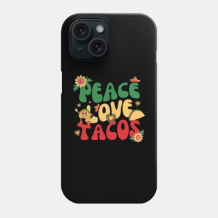 Peace Love Tacos Cinco De Mayo Phone Case