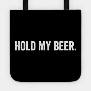 hold my beer Tote