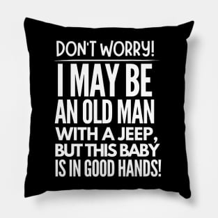 Never underestimate an old man with a jeep Pillow