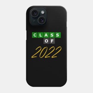 class of 2022 Phone Case