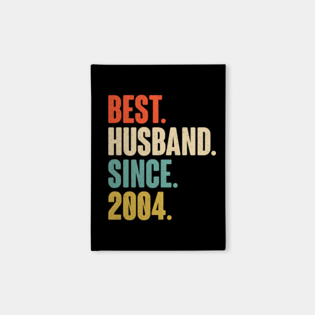 16th Wedding Anniversary Gift For Husband 16 Years Vintage Wedding Gift For Him Best Husband Since 2004 Notebook Teepublic