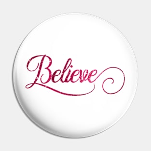 Believe Art Pin