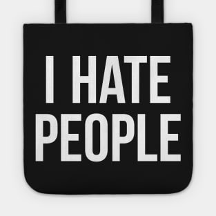 I Hate People Antisocial Introvert Gift Tote