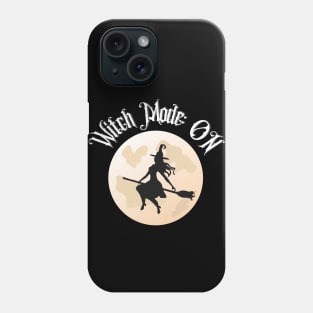 Halloween Witch Mode ON - Halloween 2023 Phone Case