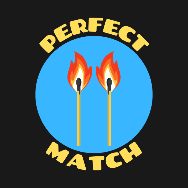 Perfect Match | Match Pun by Allthingspunny