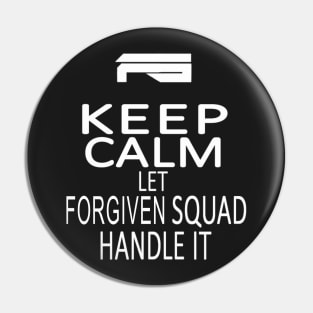 Forgiven Squad clan apparel/acessories Pin