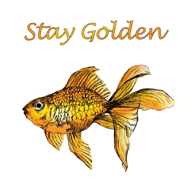 Stay golden - Goldfish quote print by rachelsfinelines